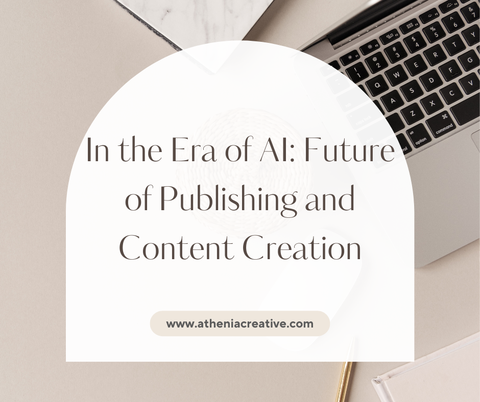 In the Era of AI: Future of Publishing and Content Creation