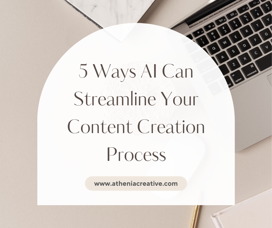 5 Ways AI Can Streamline Your Content Creation Process